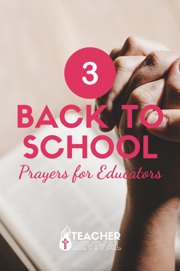 3 Back to School Prayers for Educators