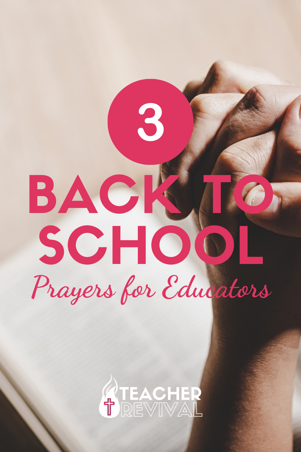 3 Back to School Prayers - Teacher Revival