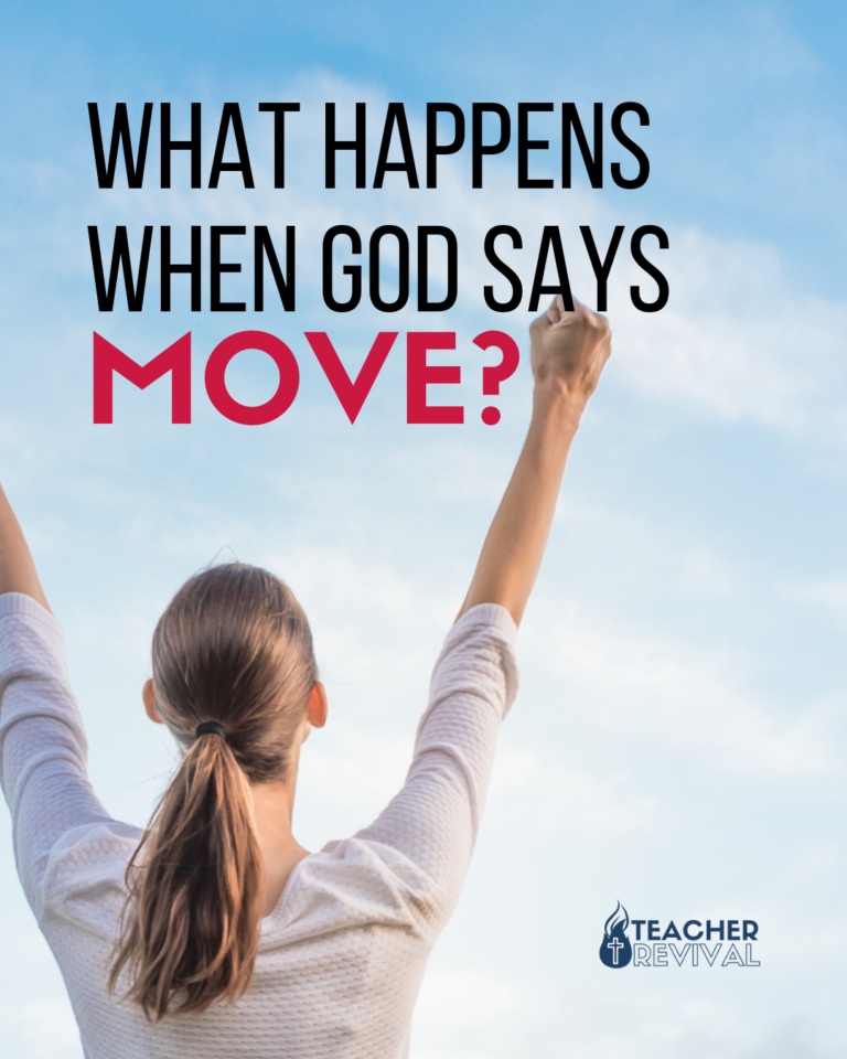 WHAT HAPPENS WHEN GOD SAYS, “MOVE!”
