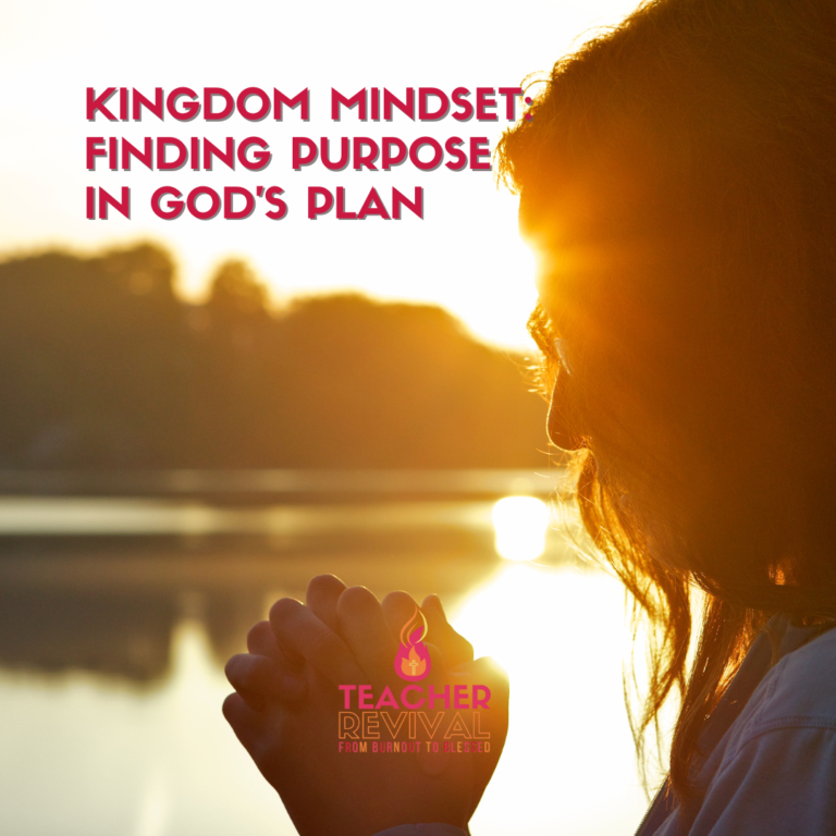 Kingdom Mindset: Finding Purpose in God's Plan