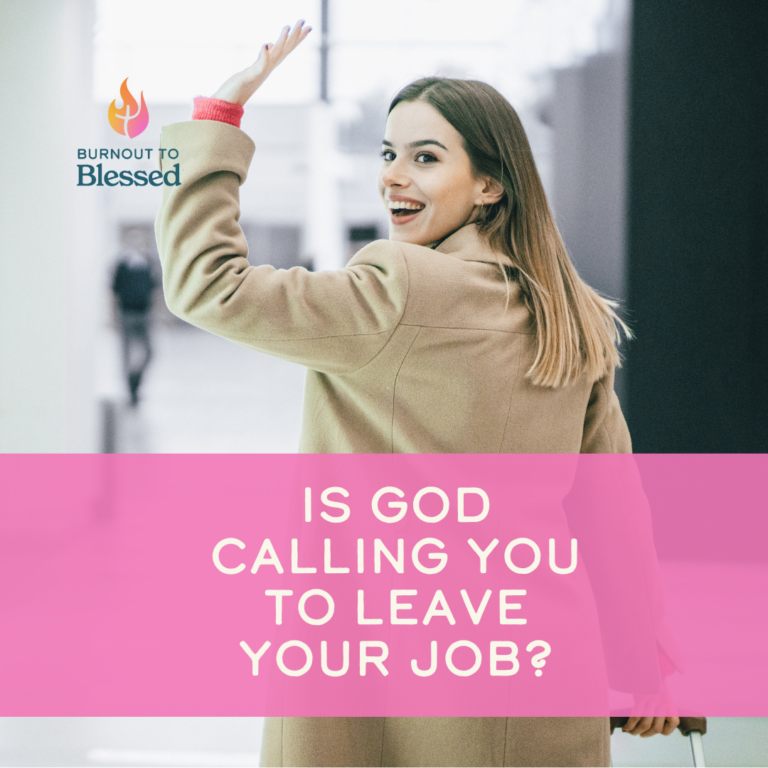 Is God Calling You to Leave Your Job